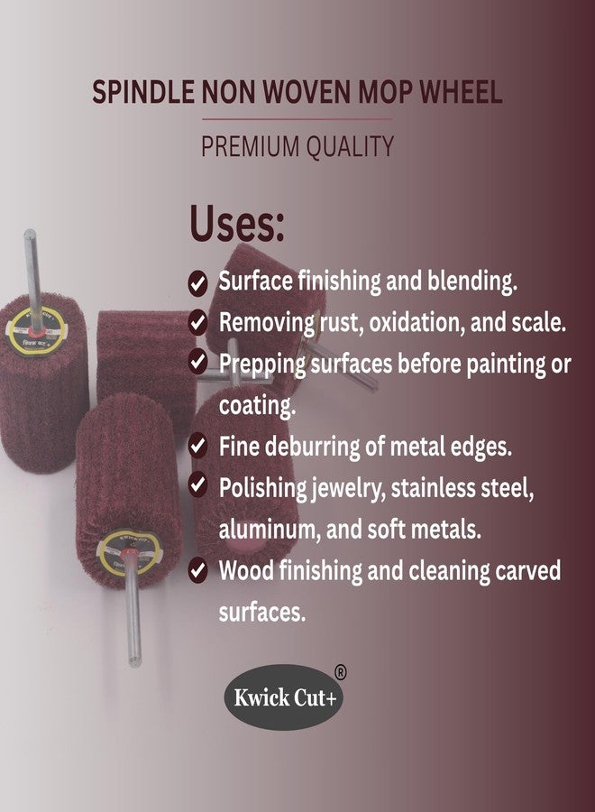 KWICK CUT + Non Woven Spindle Mop Wheel 50x25x6 with 6 mm Shaft 5pcs - Abrasive Surface Conditioning & Polishing Wheel for Drill/Rotary Tool - Image 2